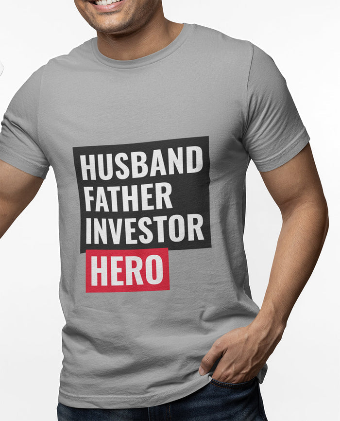 Husband, Dad, Investor, Hero Tee: gray, black short-sleeve graphic T-shirt, bold typographic graphic style