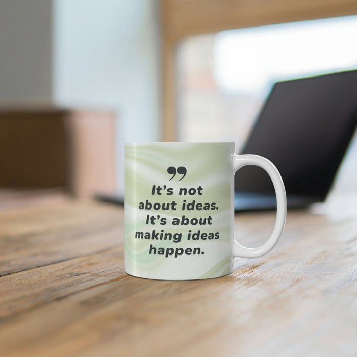 Idea Execution Coffee Tea Mug, Transforming Thoughts into Reality: white, pale green handled mug, minimal motivational typogr